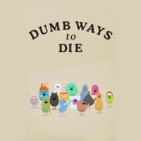 Dumb Ways to Die